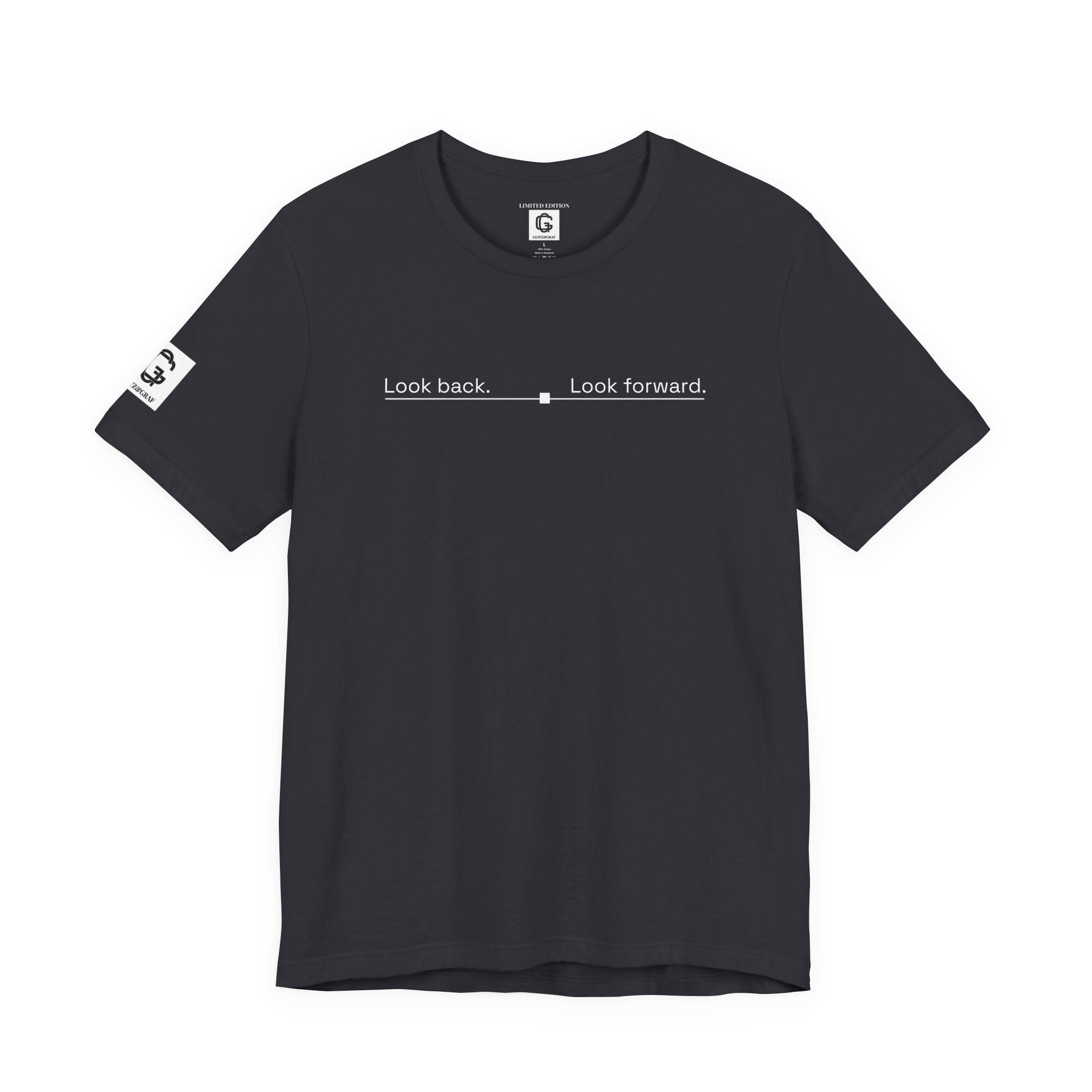Look back. Look forward. – Unisex Jersey Short Sleeve Tee