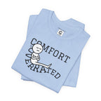 Comfort Is Overrated