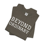 Beyond the Ordinary – Unisex Jersey Short Sleeve Tee