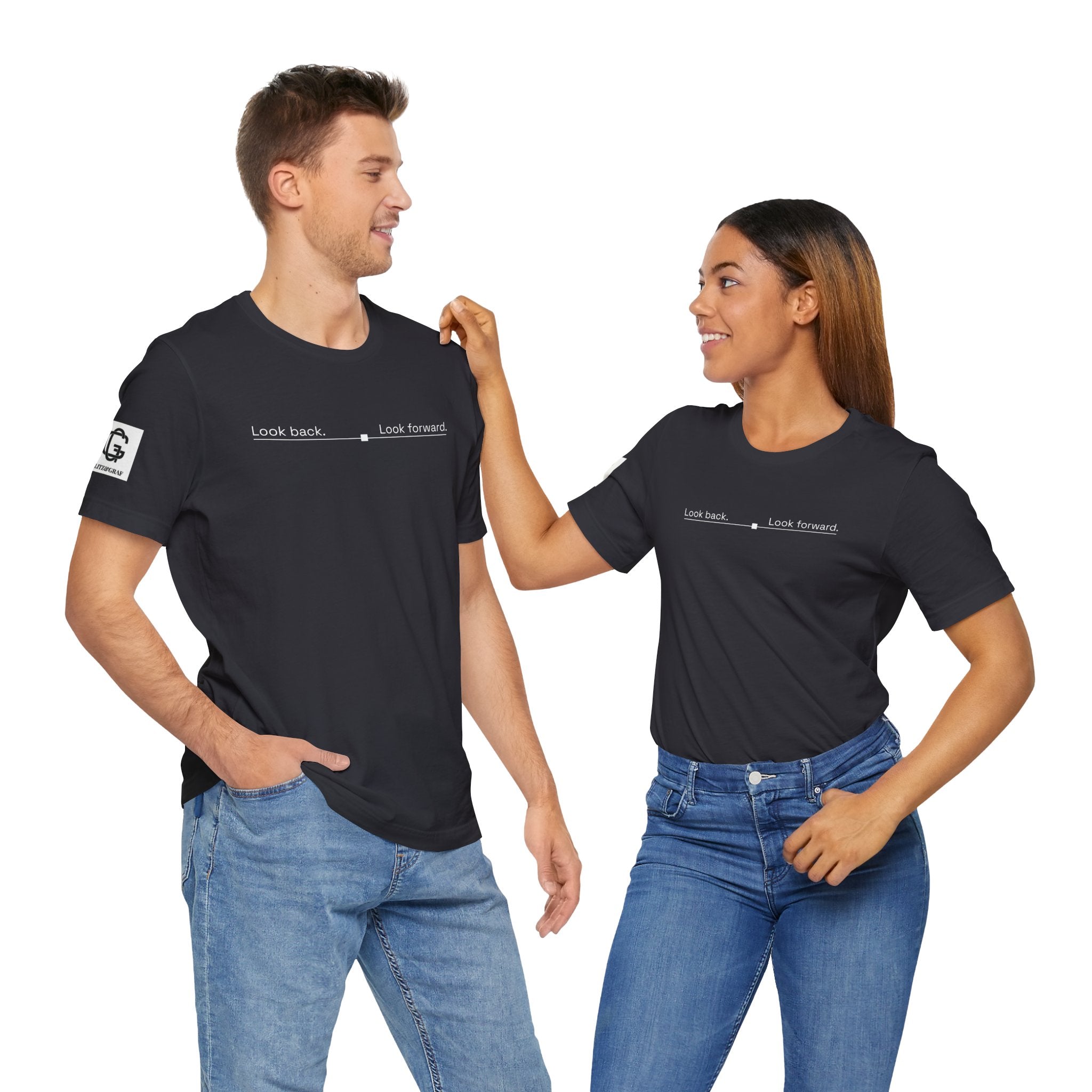 Look back. Look forward. – Unisex Jersey Short Sleeve Tee