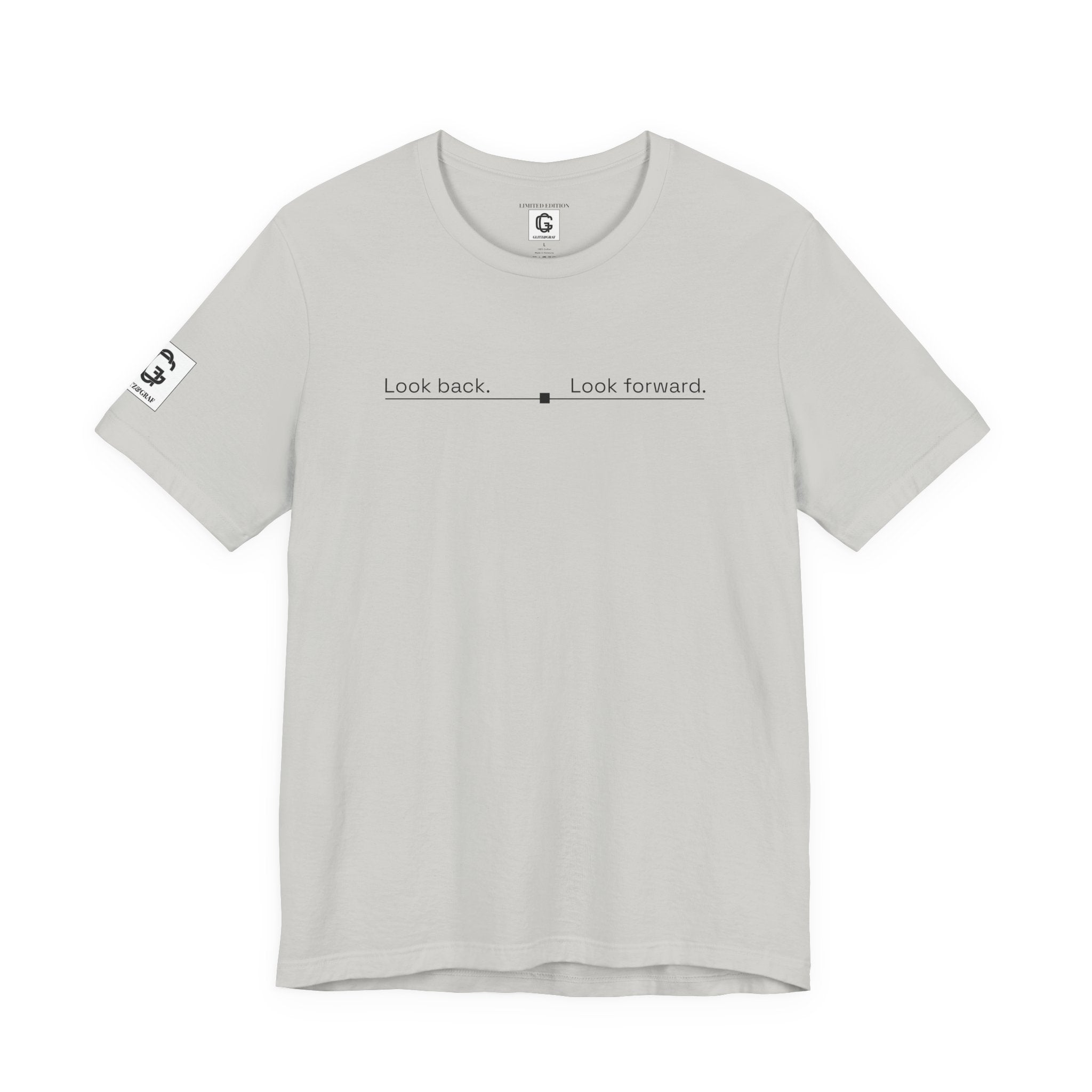 Look back. Look forward. – Unisex Jersey Short Sleeve Tee