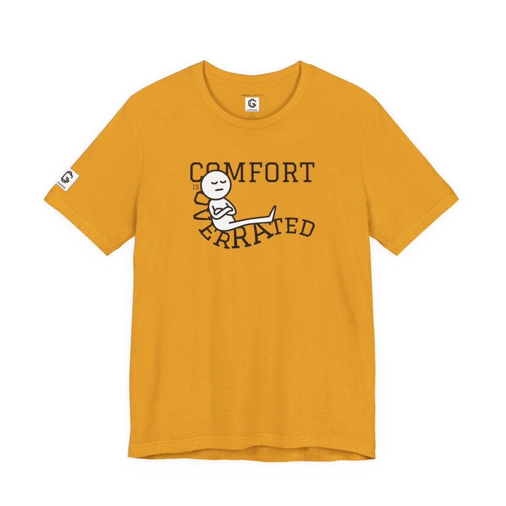 Comfort Is Overrated