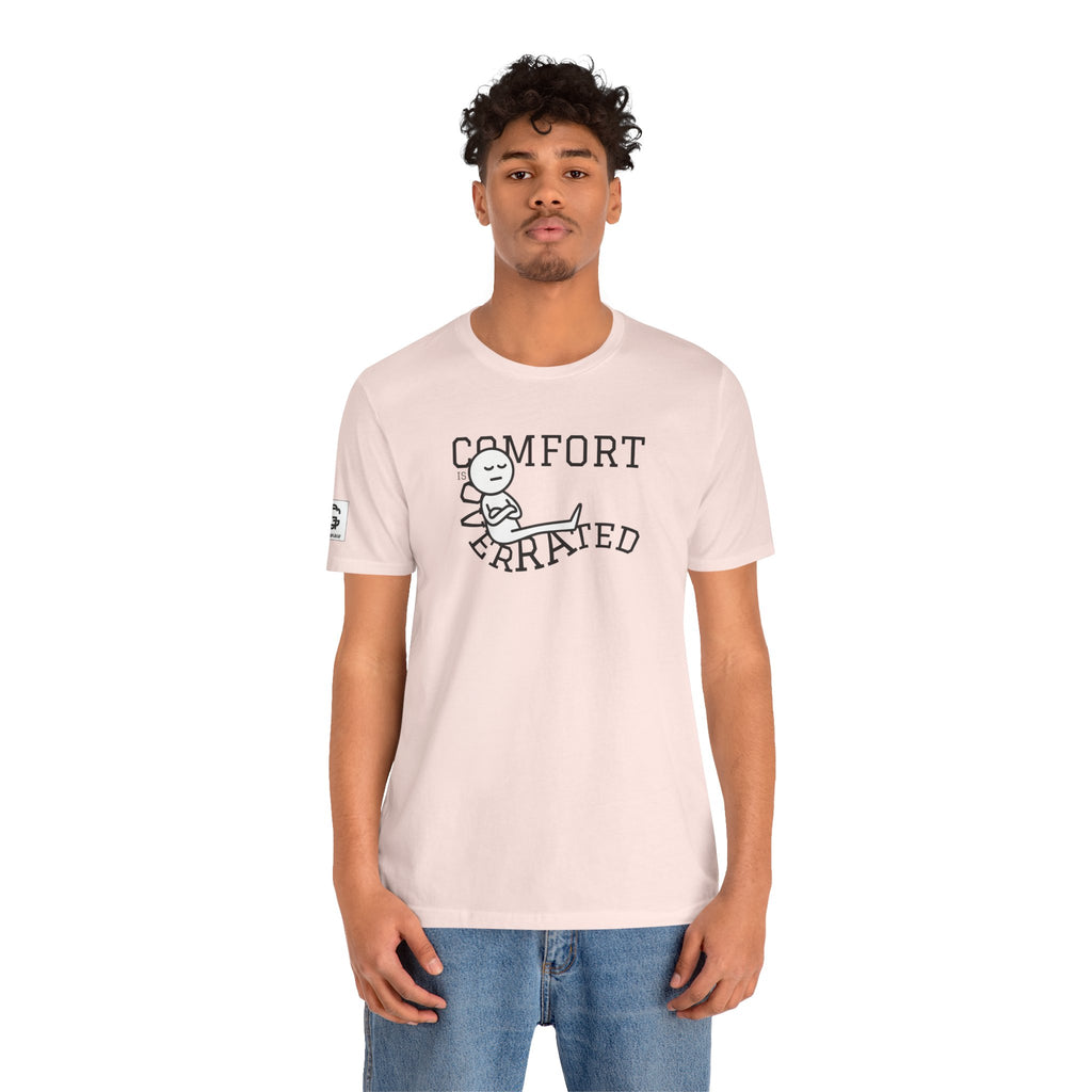 Comfort Is Overrated