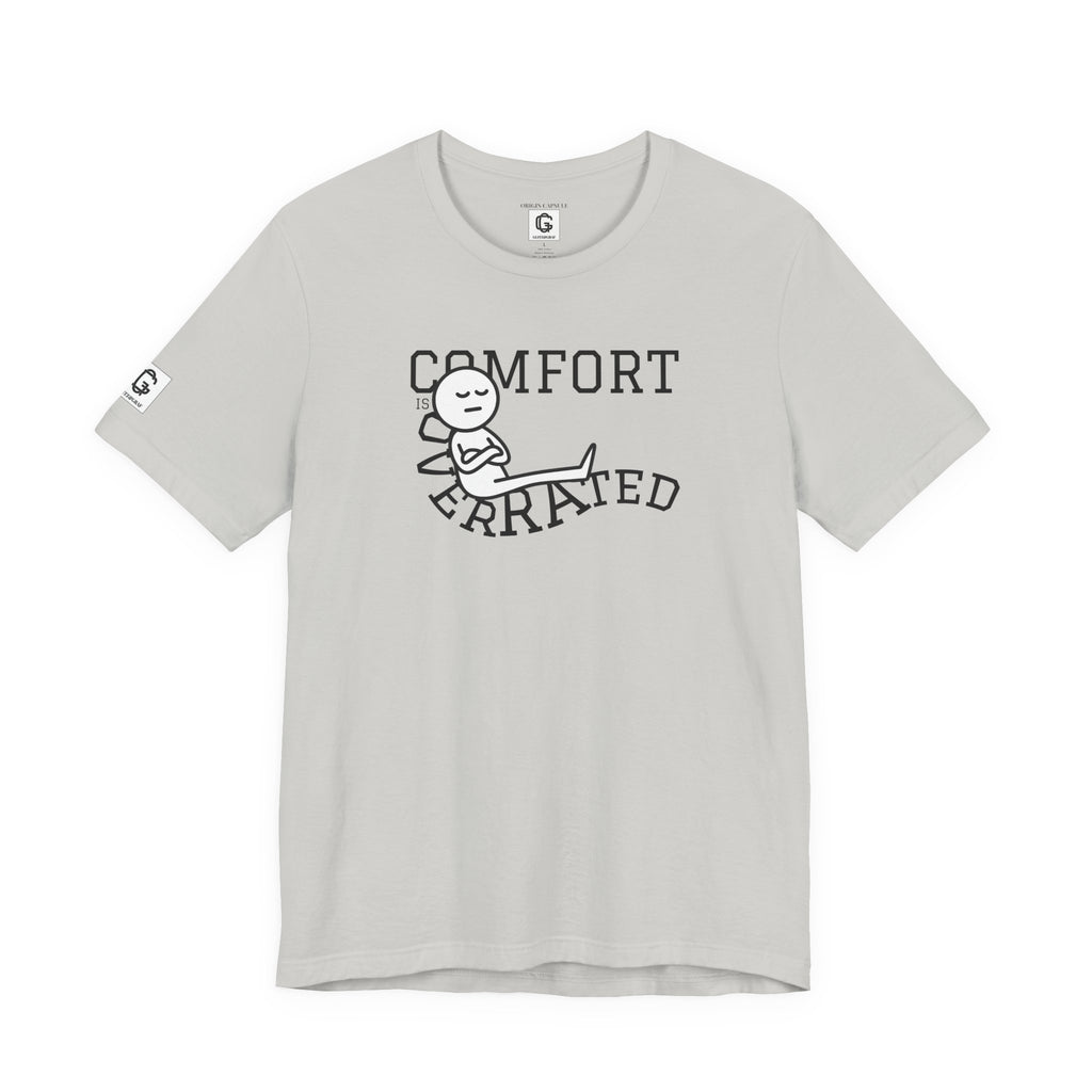 Comfort Is Overrated