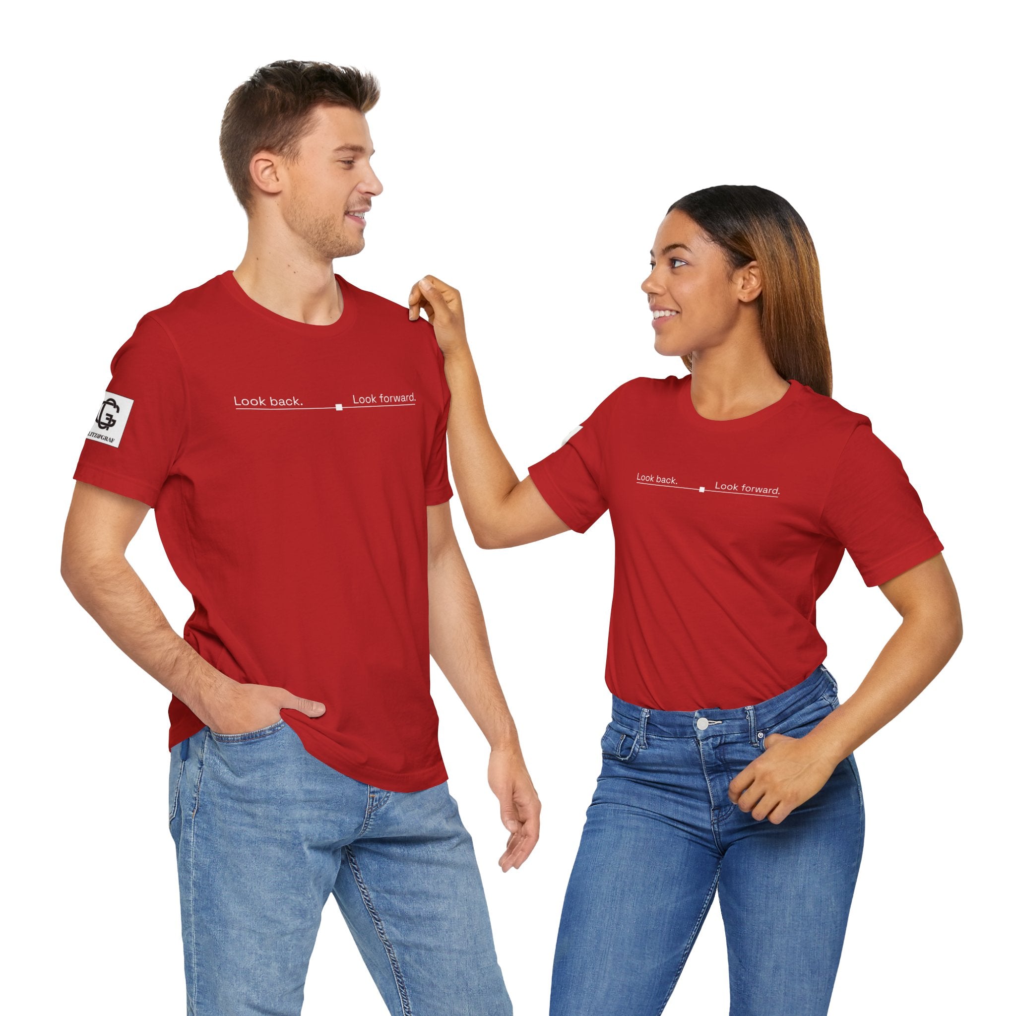 Look back. Look forward. – Unisex Jersey Short Sleeve Tee
