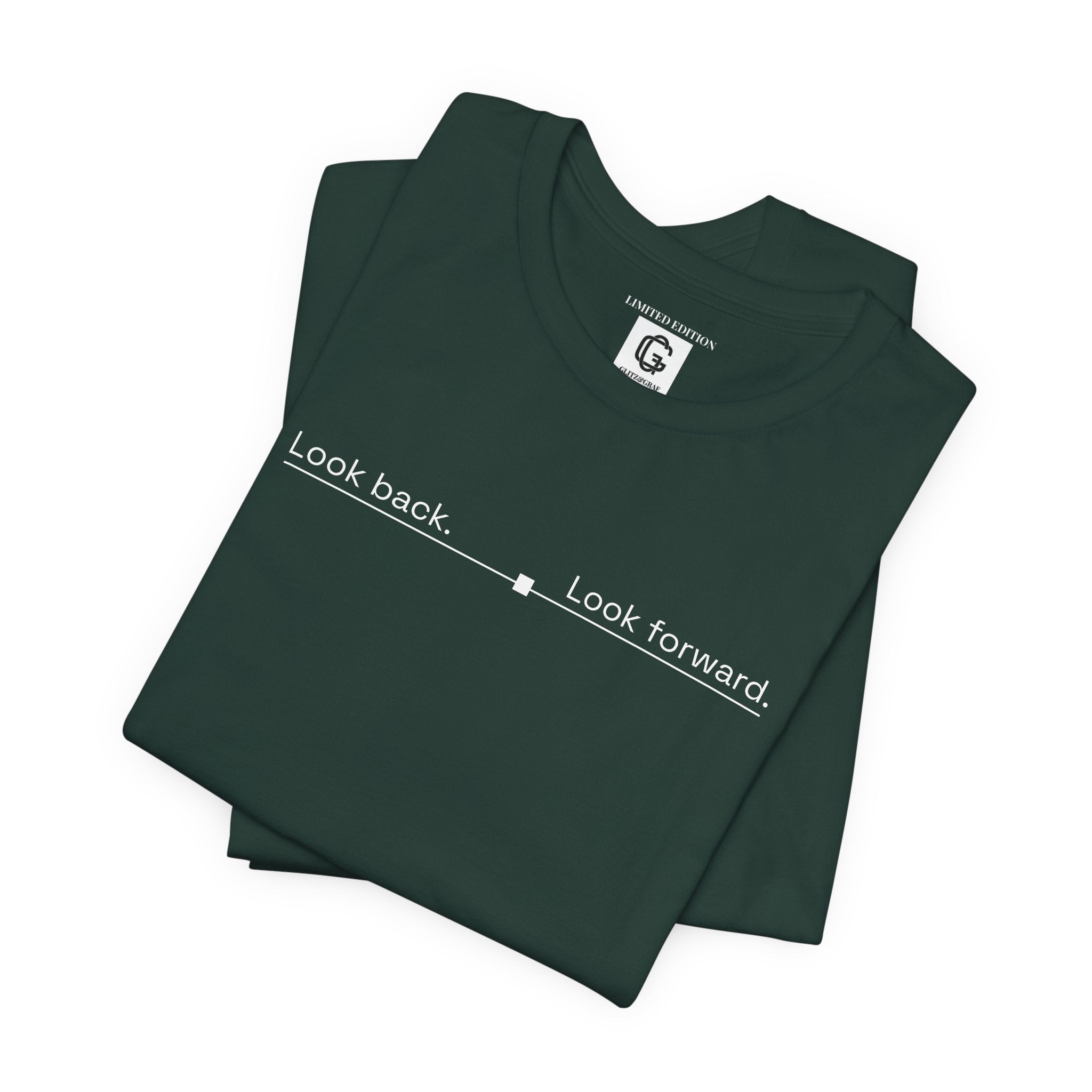 Look back. Look forward. – Unisex Jersey Short Sleeve Tee