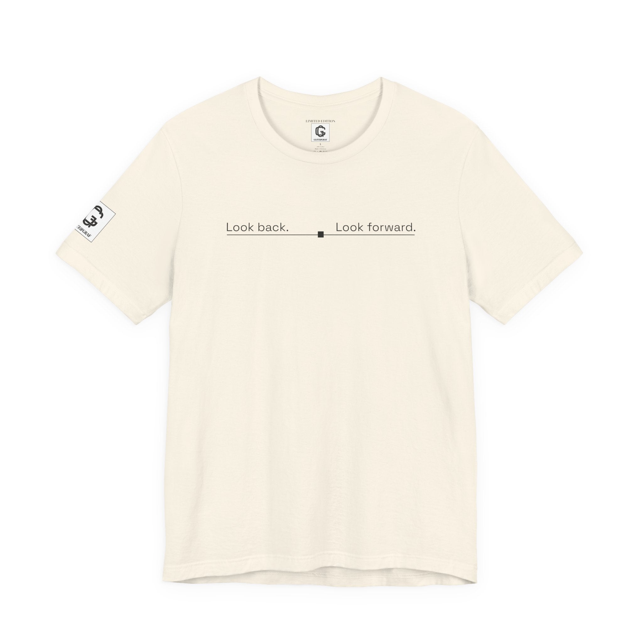 Look back. Look forward. – Unisex Jersey Short Sleeve Tee