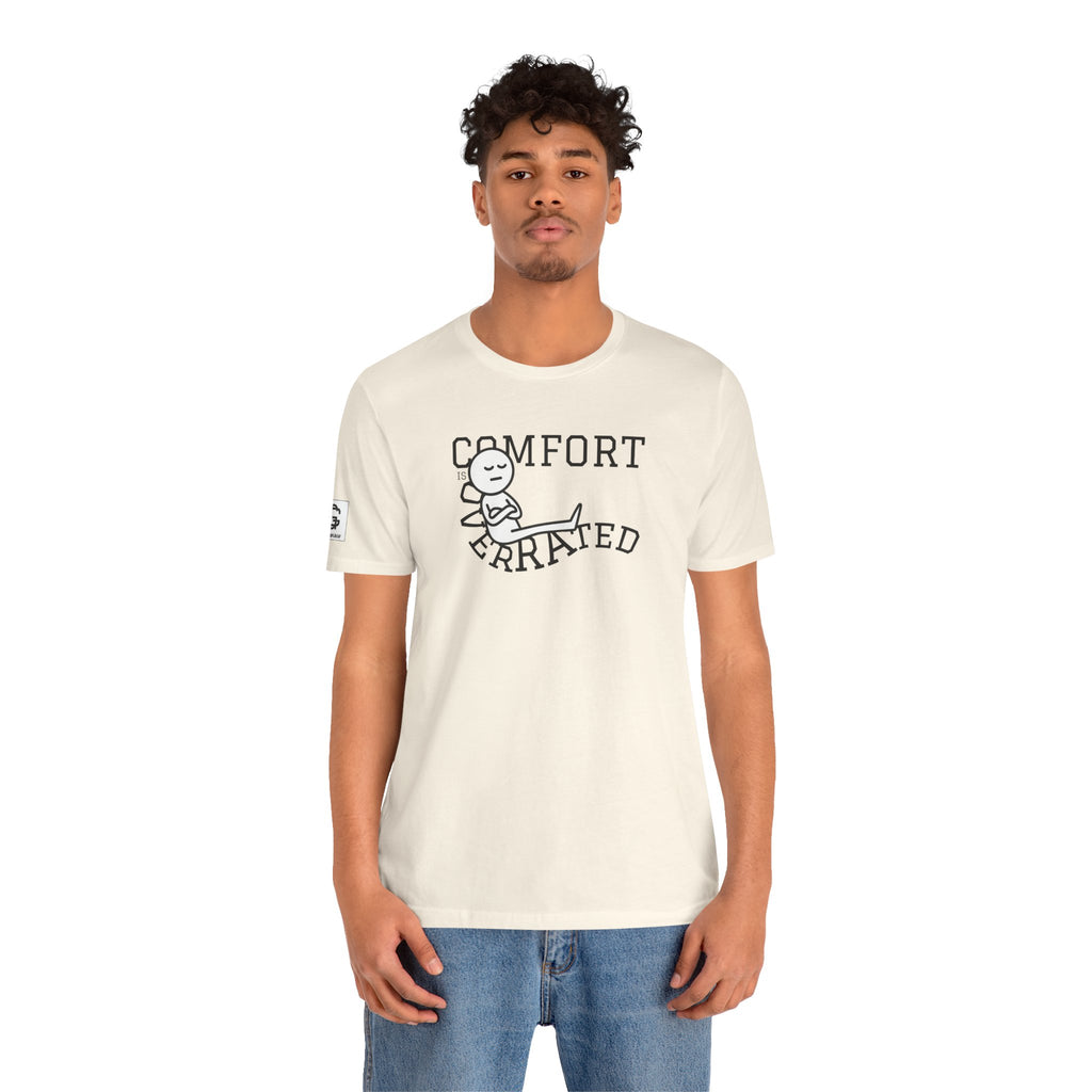 Comfort Is Overrated