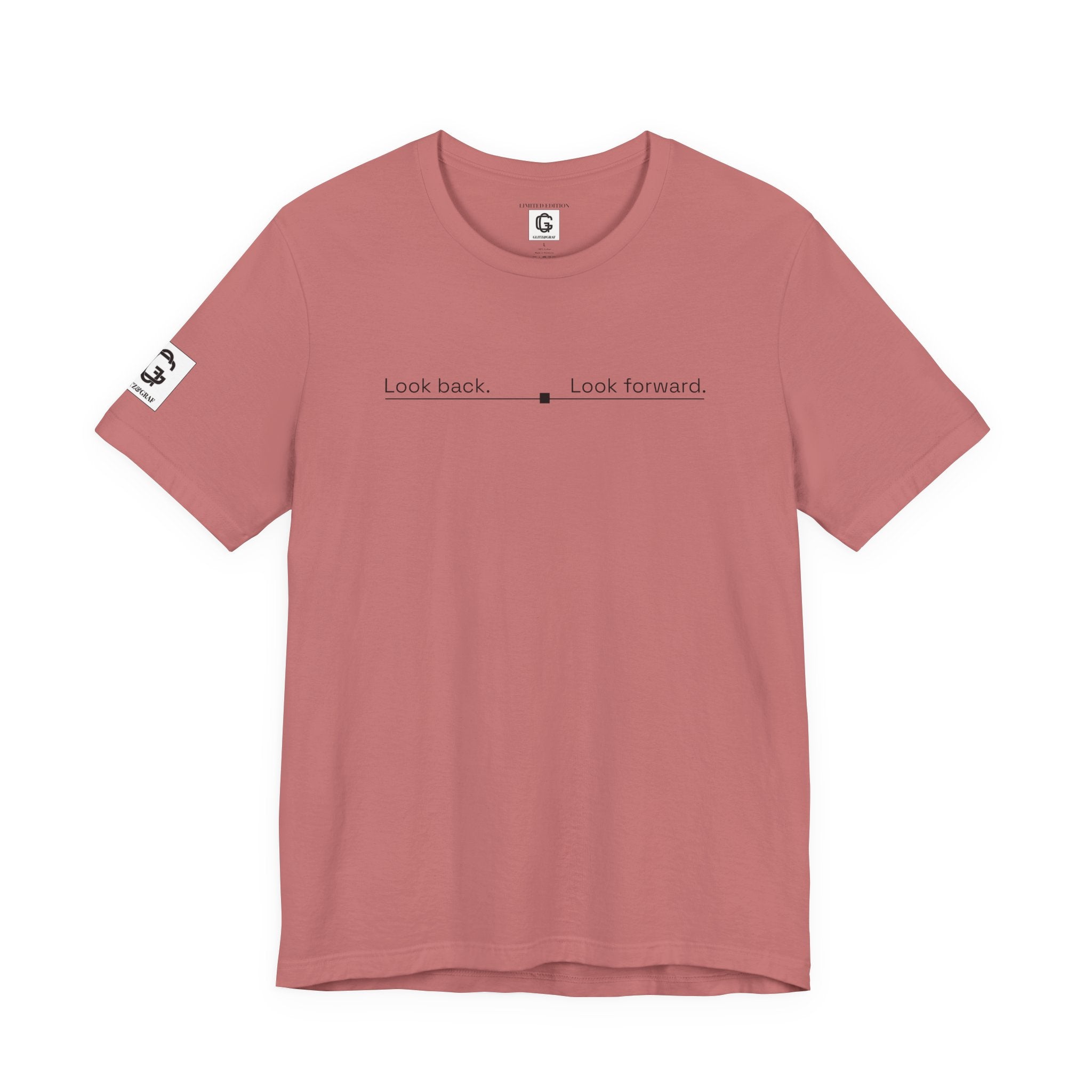 Look back. Look forward. – Unisex Jersey Short Sleeve Tee