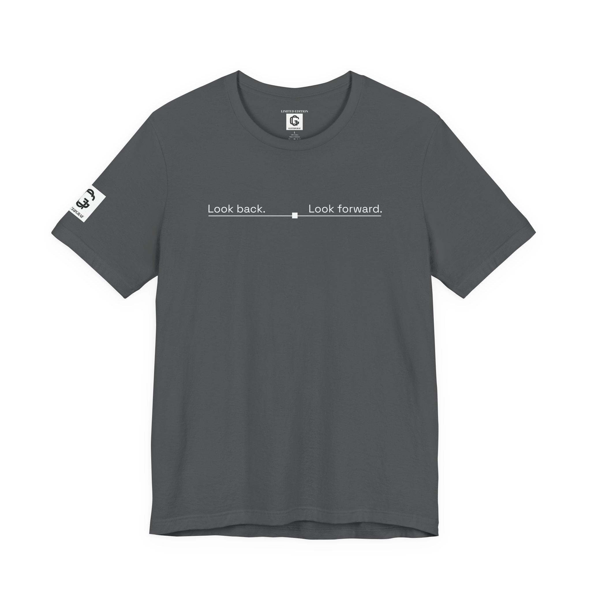 Look back. Look forward. – Unisex Jersey Short Sleeve Tee