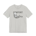 Comfort Is Overrated – Unisex Jersey Short Sleeve Tee